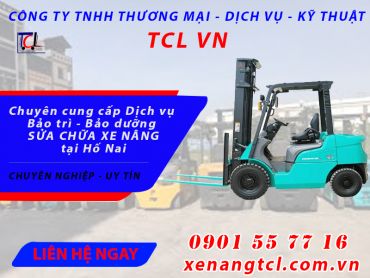 Dịch vụ sửa xe nâng hàng kỹ thuật cao tại Hố Nai